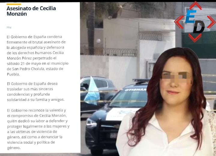 Gobierno de España condena asesinato de Cecilia Monzón ocurrido el pasado sábado en San Pedro Cholula